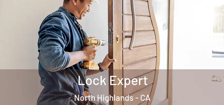  Lock Expert North Highlands - CA