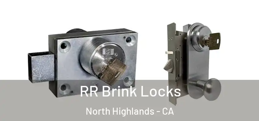  RR Brink Locks North Highlands - CA